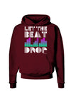 Let the Beat Drop Design Dark Hoodie Sweatshirt by TooLoud-Hoodie-TooLoud-Maroon-Small-Davson Sales