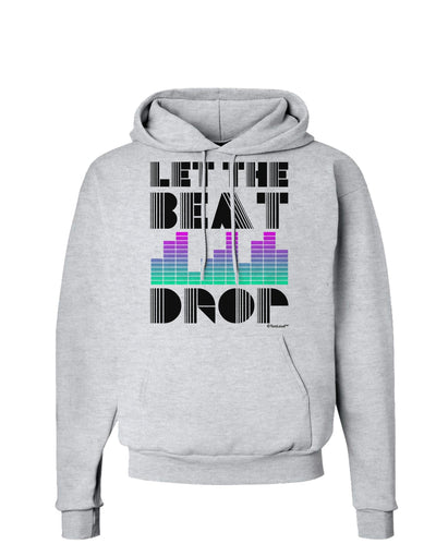 Let the Beat Drop Design Hoodie Sweatshirt by TooLoud-Hoodie-TooLoud-AshGray-Small-Davson Sales