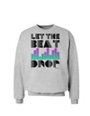 Let the Beat Drop Design Sweatshirt by TooLoud-Sweatshirts-TooLoud-AshGray-Small-Davson Sales