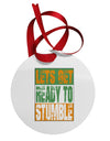 Lets Get Ready To Stumble Circular Metal Ornament by TooLoud-Ornament-TooLoud-White-Davson Sales