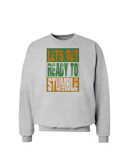 Lets Get Ready To Stumble Sweatshirt by TooLoud-Sweatshirts-TooLoud-AshGray-Small-Davson Sales