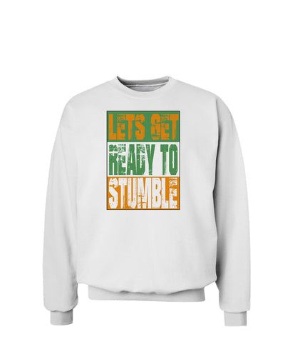 Lets Get Ready To Stumble Sweatshirt by TooLoud-Sweatshirts-TooLoud-White-Small-Davson Sales