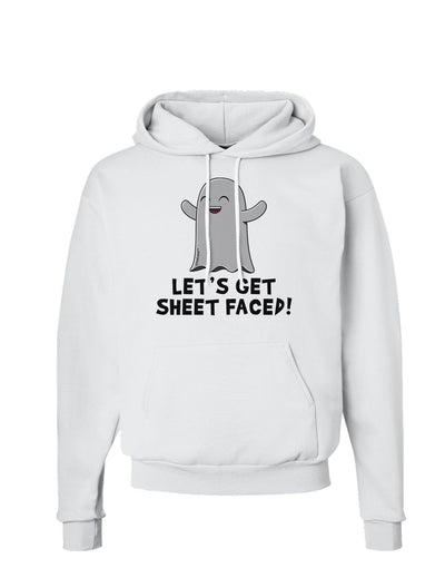 Let's Get Sheet Faced Hoodie Sweatshirt by TooLoud-Hoodie-TooLoud-White-Small-Davson Sales