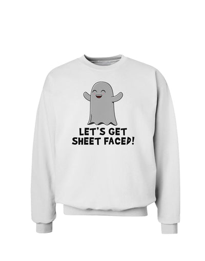 Let's Get Sheet Faced Sweatshirt by TooLoud-Sweatshirts-TooLoud-White-Small-Davson Sales