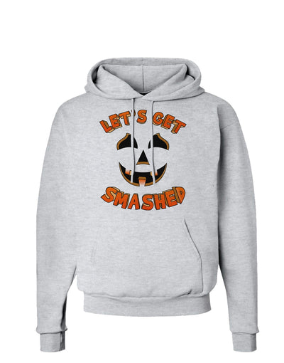 Let's Get Smashed Pumpkin Hoodie Sweatshirt by TooLoud-Hoodie-TooLoud-AshGray-Small-Davson Sales