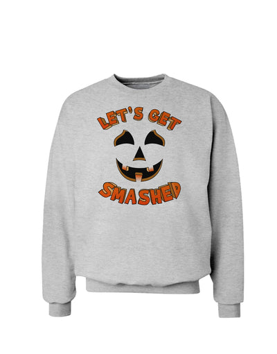 Let's Get Smashed Pumpkin Sweatshirt by TooLoud-Sweatshirts-TooLoud-AshGray-Small-Davson Sales