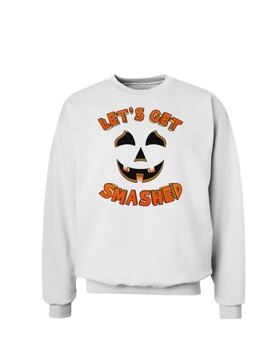 Let's Get Smashed Pumpkin Sweatshirt by TooLoud-Sweatshirts-TooLoud-White-Small-Davson Sales