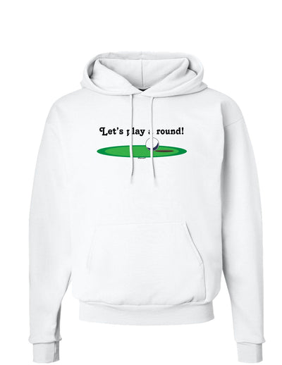 Let's Play a Round Hoodie Sweatshirt-Hoodie-TooLoud-White-Small-Davson Sales