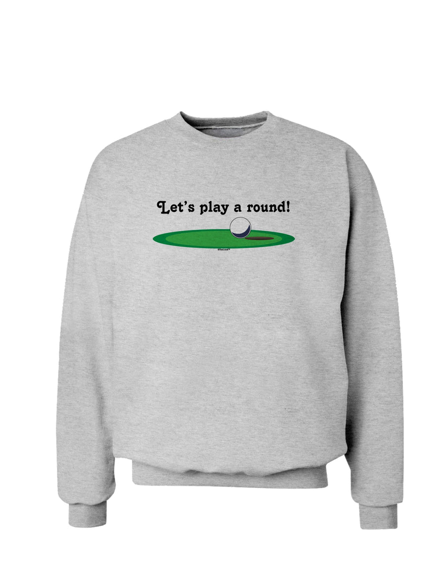 Let's Play a Round Sweatshirt-Sweatshirts-TooLoud-White-Small-Davson Sales