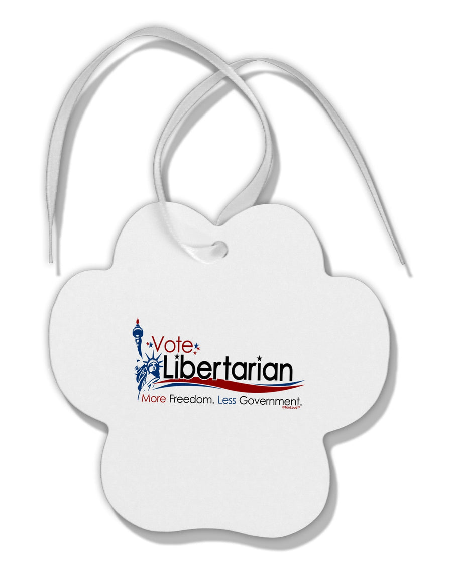 Libertarian Slogan Paw Print Shaped Ornament-Ornament-TooLoud-White-Davson Sales