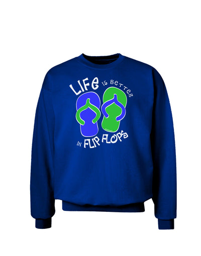 Life is Better in Flip Flops - Blue and Green Adult Dark Sweatshirt-Sweatshirts-TooLoud-Deep-Royal-Blue-Small-Davson Sales