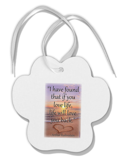 Life Will Love You Back Paw Print Shaped Ornament by TooLoud-Ornament-TooLoud-White-Davson Sales