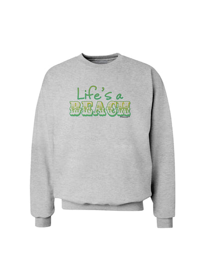 Lifes a Beach Color Sweatshirt by TooLoud-Sweatshirts-TooLoud-AshGray-Small-Davson Sales