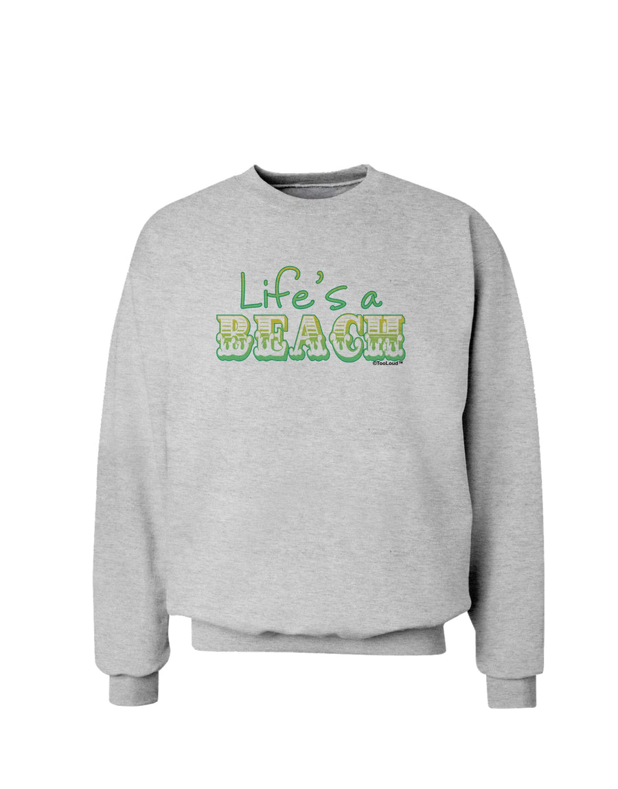 Lifes a Beach Color Sweatshirt by TooLoud-Sweatshirts-TooLoud-White-Small-Davson Sales