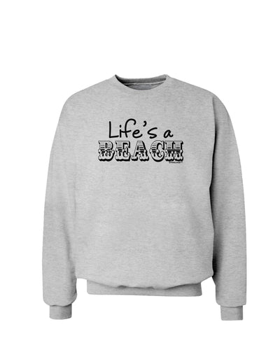 Lifes a Beach Sweatshirt by TooLoud-Sweatshirts-TooLoud-AshGray-Small-Davson Sales