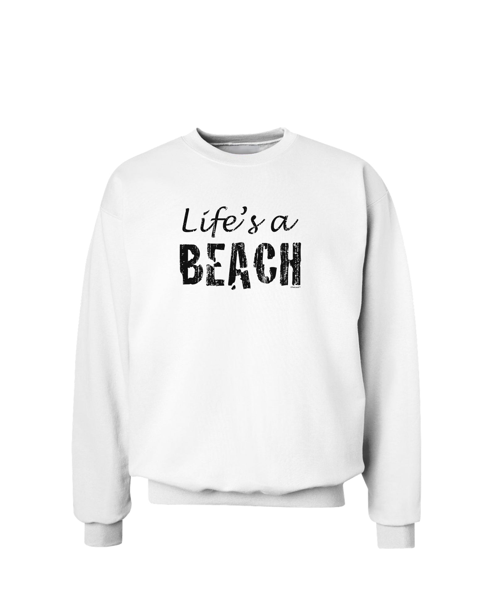 Lifes a beach Sweatshirt-Sweatshirts-TooLoud-White-Small-Davson Sales