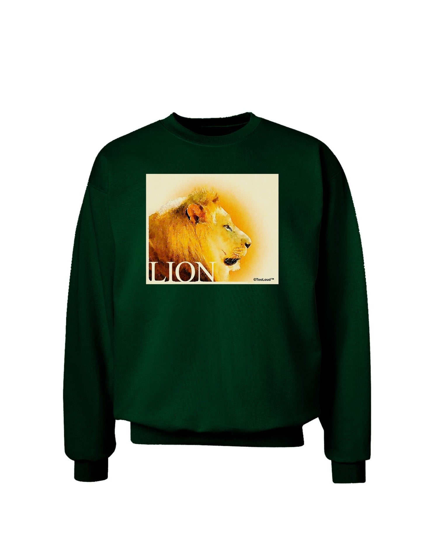 Lion Watercolor 3 Text Adult Dark Sweatshirt-Sweatshirts-TooLoud-Deep-Forest-Green-Small-Davson Sales
