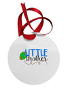 Little Brother Circular Metal Ornament-Ornament-TooLoud-White-Davson Sales