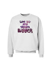 Live Big & Dream Bigger Sweatshirt-Sweatshirts-TooLoud-White-Small-Davson Sales