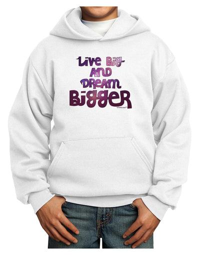 Live Big & Dream Bigger Youth Hoodie Pullover Sweatshirt-Youth Hoodie-TooLoud-White-XS-Davson Sales