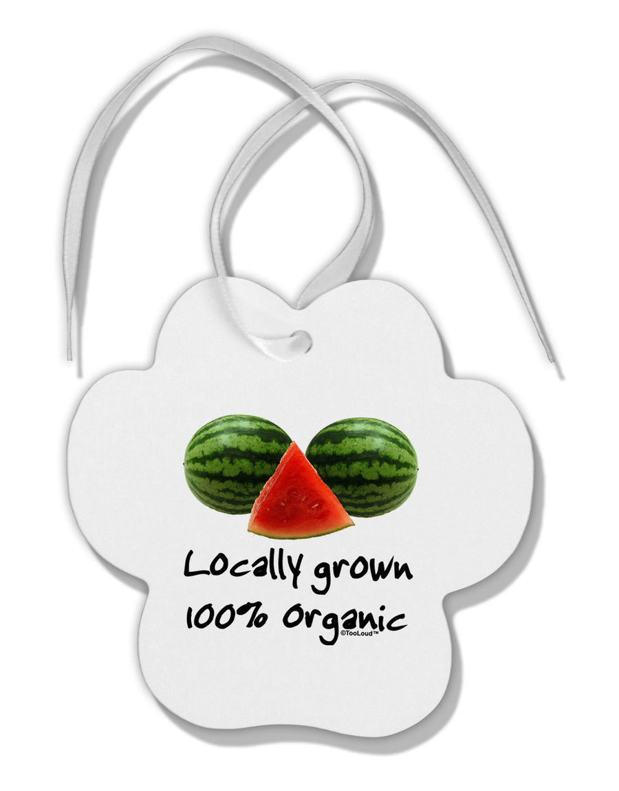 Locally Grown Organic Melons Paw Print Shaped Ornament-Ornament-TooLoud-White-Davson Sales