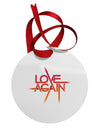 Love Again Typography Circular Metal Ornament-Ornament-TooLoud-White-Davson Sales