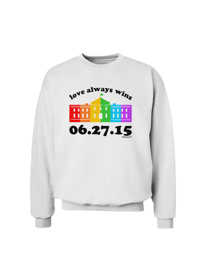 Love Always Wins with Date - Marriage Equality Sweatshirt-Sweatshirts-TooLoud-White-Small-Davson Sales