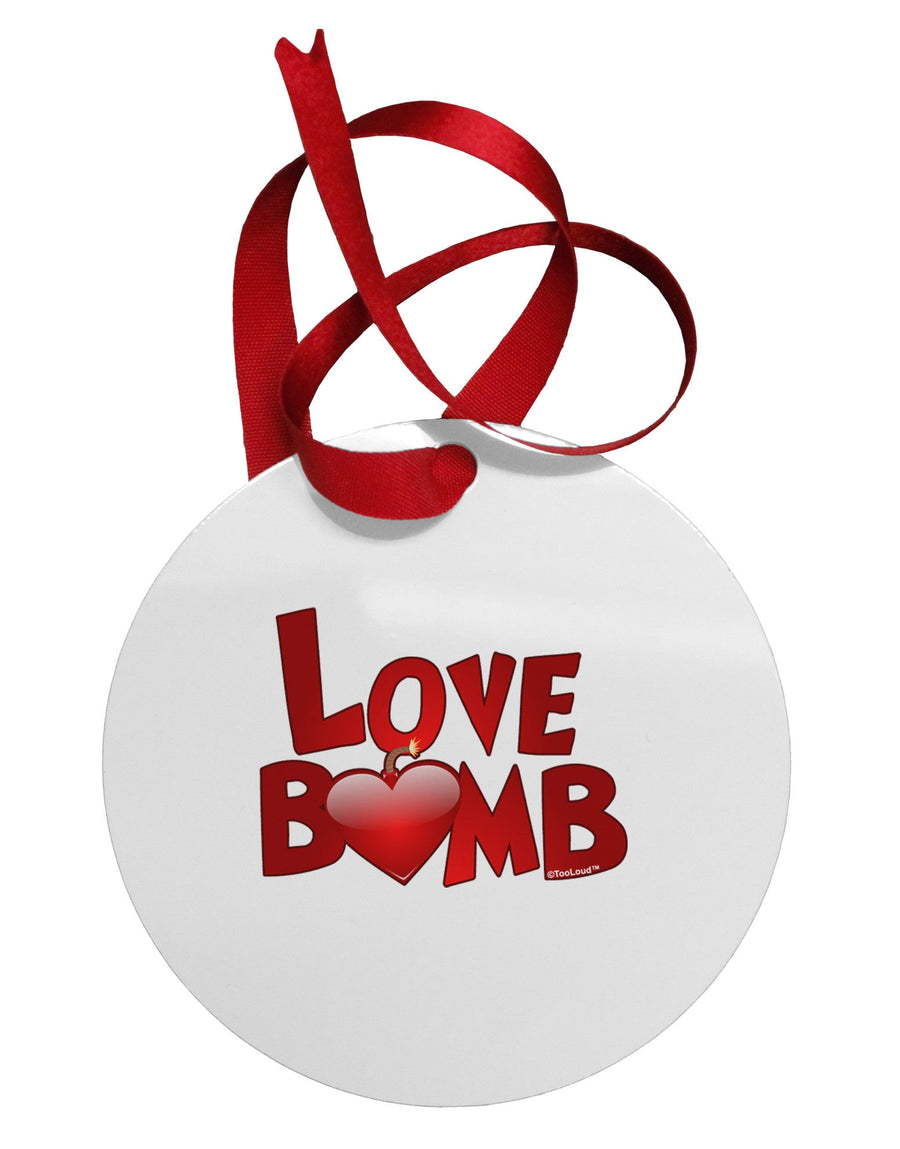 Love Bomb Text Circular Metal Ornament-Ornament-TooLoud-White-Davson Sales