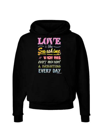 Love is like Sunshine - Quote Dark Hoodie Sweatshirt-Hoodie-TooLoud-Black-Small-Davson Sales