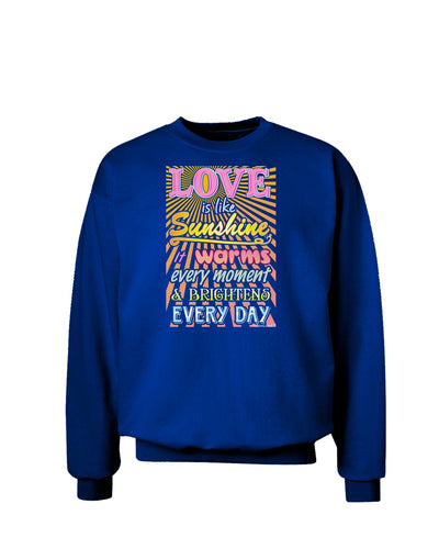 Love is like Sunshine - Sunburst Adult Dark Sweatshirt-Sweatshirts-TooLoud-Deep-Royal-Blue-Small-Davson Sales