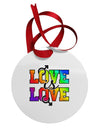 Love Is Love Gay Pride Circular Metal Ornament-Ornament-TooLoud-White-Davson Sales