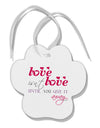 Love Isn't Love Until You Give It Away - Color Paw Print Shaped Ornament-Ornament-TooLoud-White-Davson Sales