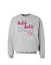 Love Isn't Love Until You Give It Away - Color Sweatshirt-Sweatshirts-TooLoud-AshGray-Small-Davson Sales