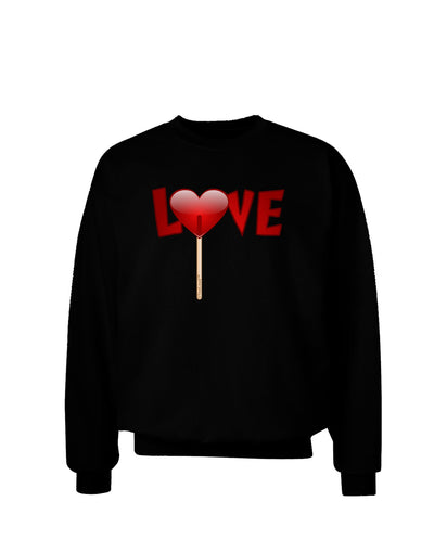 Love Lollipop Adult Dark Sweatshirt-Sweatshirts-TooLoud-Black-Small-Davson Sales