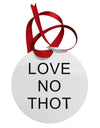 Love No Thot Circular Metal Ornament by TooLoud-Ornament-TooLoud-White-Davson Sales