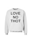 Love No Thot Sweatshirt-Sweatshirts-TooLoud-White-Small-Davson Sales