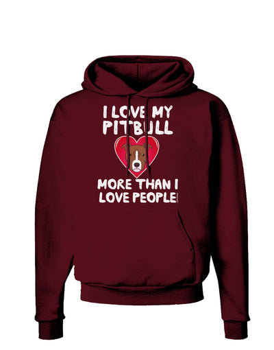 Love Pitbull More Than People Dark Hoodie Sweatshirt-Hoodie-TooLoud-Maroon-Small-Davson Sales