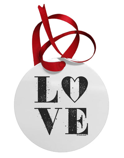 Love Splatter Circular Metal Ornament-Ornament-TooLoud-White-Davson Sales