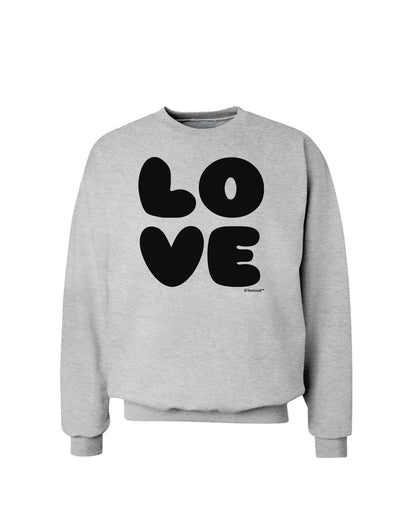 LOVE Text Sweatshirt by TooLoud-Sweatshirts-TooLoud-AshGray-Small-Davson Sales