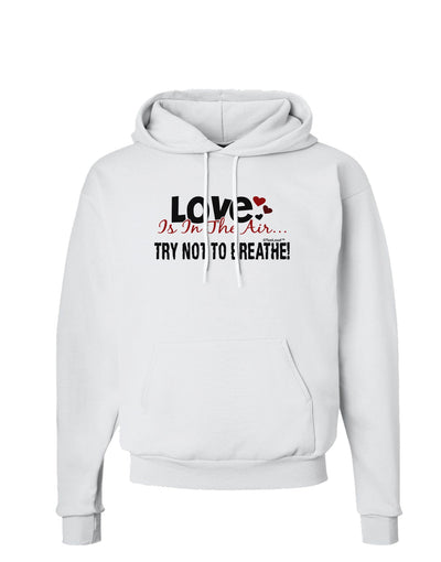 Love - Try Not To Breathe Hoodie Sweatshirt-Hoodie-TooLoud-White-Small-Davson Sales