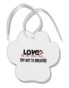 Love - Try Not To Breathe Paw Print Shaped Ornament-Ornament-TooLoud-White-Davson Sales