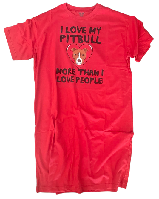 Love Pitbull More Than People Adult Wear Around Night Shirt and Dress