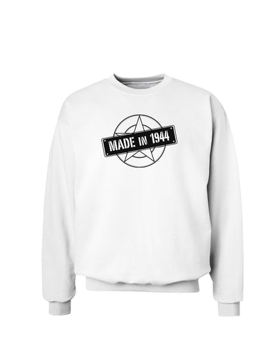 Made In Birth Year 1944 Sweatshirt-Sweatshirts-TooLoud-White-Small-Davson Sales