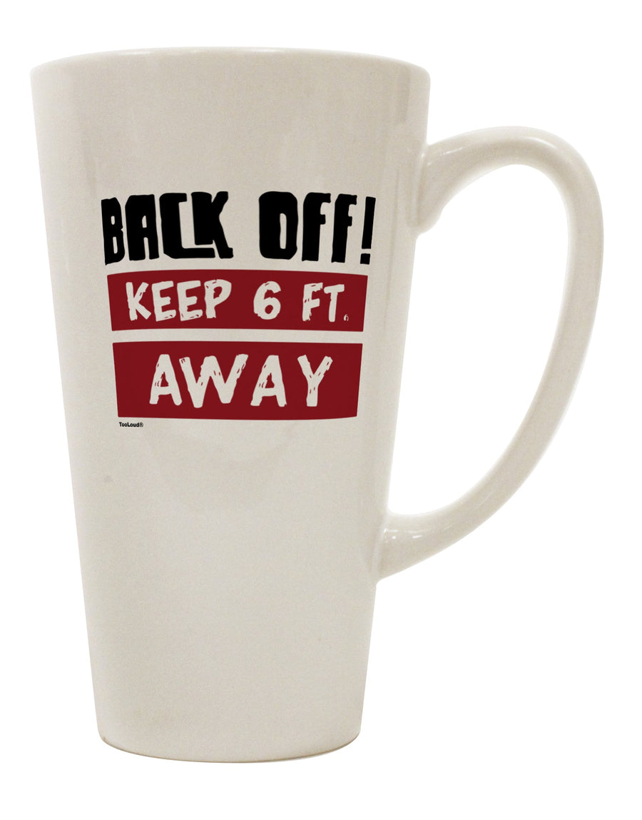 Maintain Personal Space with Style - 16 Ounce Conical Latte Coffee Mug TooLoud-Conical Latte Mug-TooLoud-Davson Sales