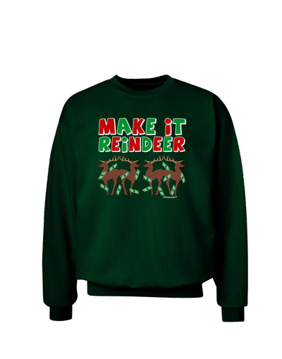 Make It Reindeer Adult Dark Sweatshirt-Sweatshirts-TooLoud-Deep-Forest-Green-Small-Davson Sales