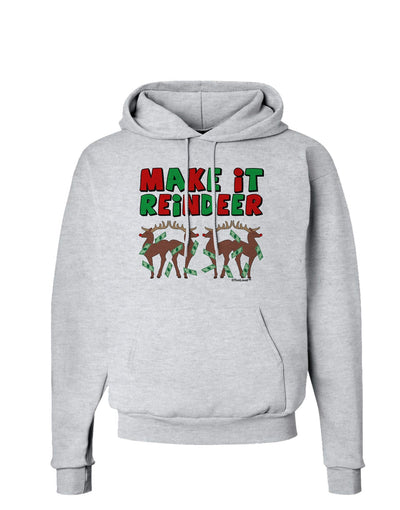 Make It Reindeer Hoodie Sweatshirt-Hoodie-TooLoud-AshGray-Small-Davson Sales