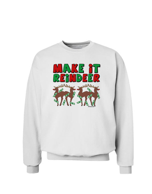 Make It Reindeer Sweatshirt-Sweatshirts-TooLoud-White-Small-Davson Sales