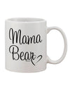 Mama Bear with Heart - Exquisite Mom Design Printed 11 oz Coffee Mug by TooLoud-11 OZ Coffee Mug-TooLoud-White-Davson Sales