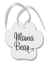 Mama Bear with Heart - Mom Design Paw Print Shaped Ornament by TooLoud-Ornament-TooLoud-White-Davson Sales