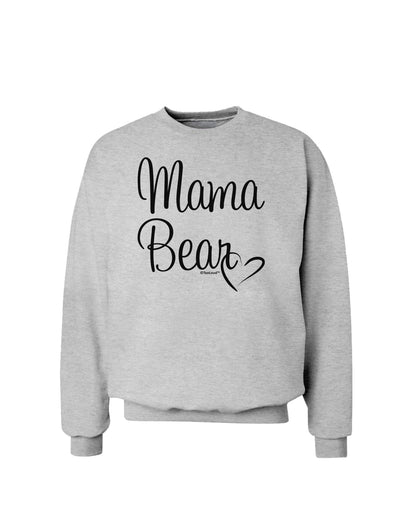 Mama Bear with Heart - Mom Design Sweatshirt-Sweatshirts-TooLoud-AshGray-Small-Davson Sales